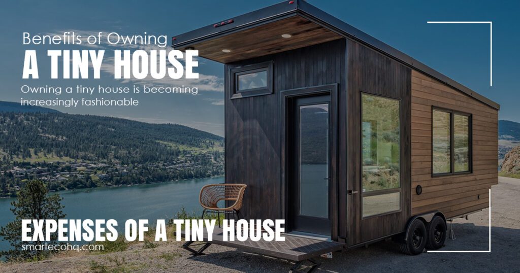Benefits of owning a Tiny house
