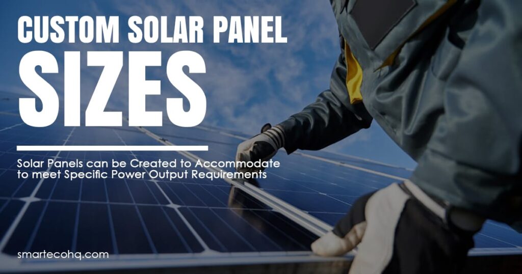 Custom Solar Panel sizes