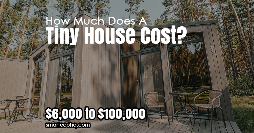How much does a tiny house cost