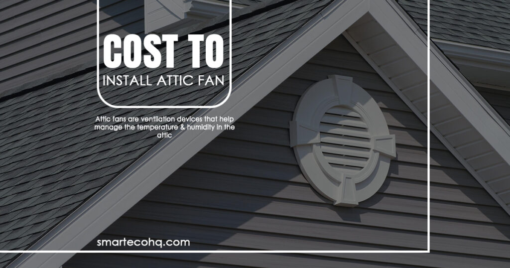 Cost to install attic fan