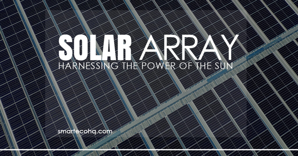 Solar Array : Harnessing the power of sun