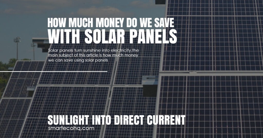 How much do we save with solar panel
